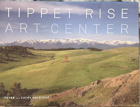 Tippet Rise Art Center Book
